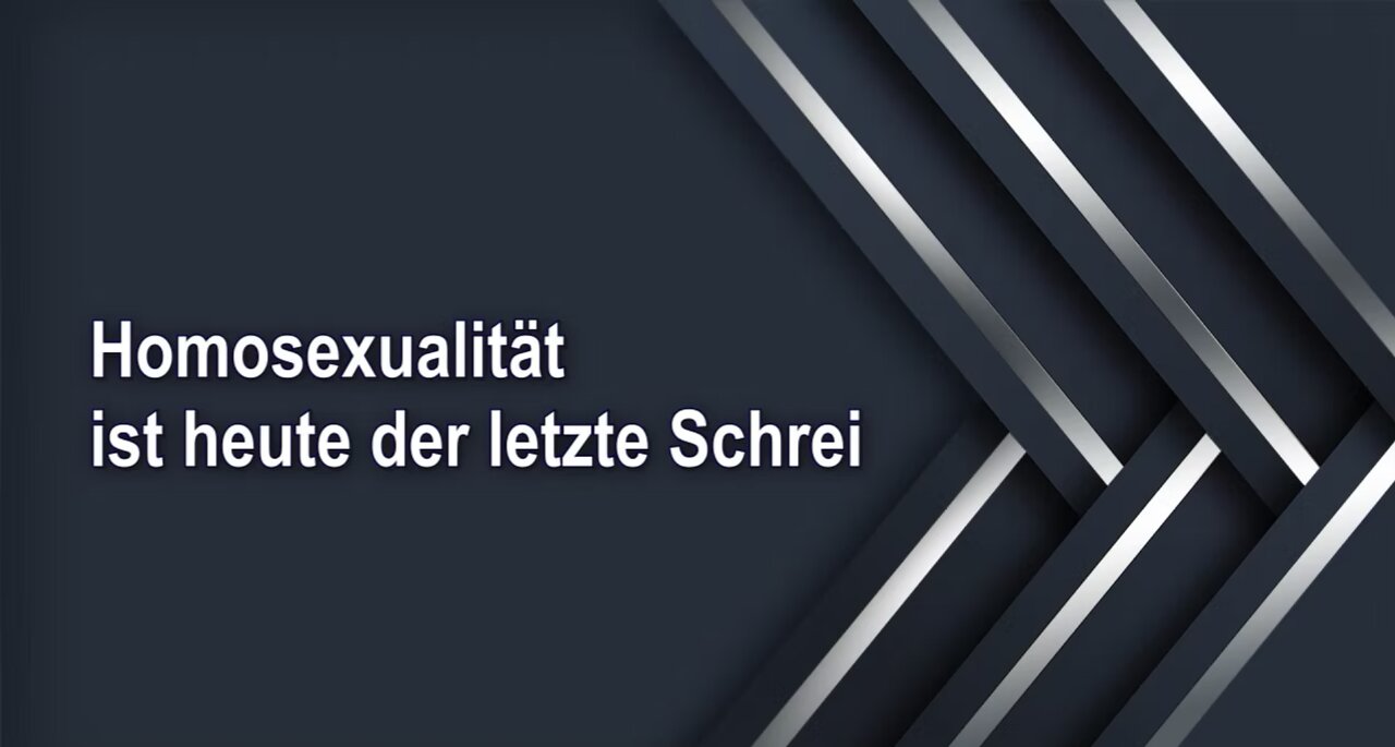 Homosexualität ist heute der letzte Schrei