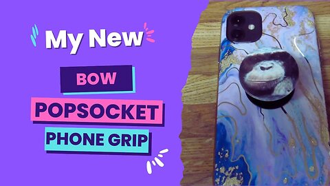 My New Bow PopSocket Phone Grip