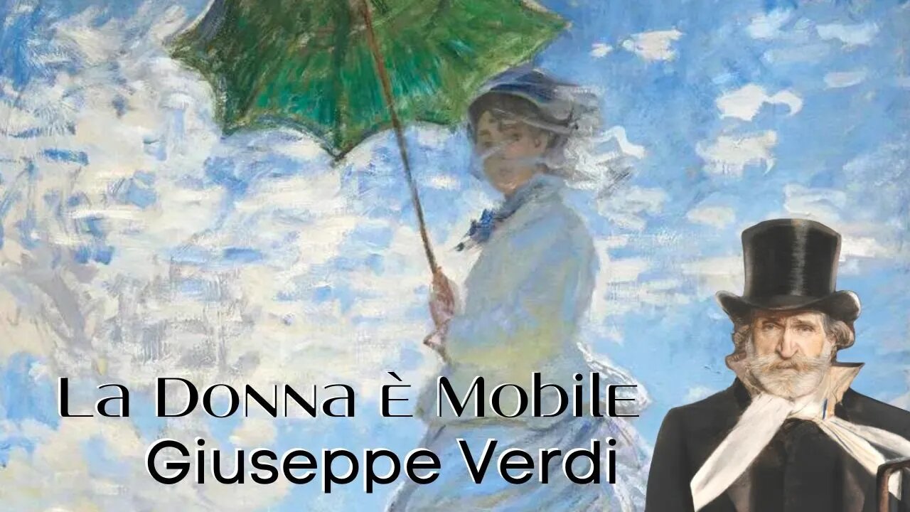 La Donna è Mobile (Rigoletto) - Giuseppe Verdi