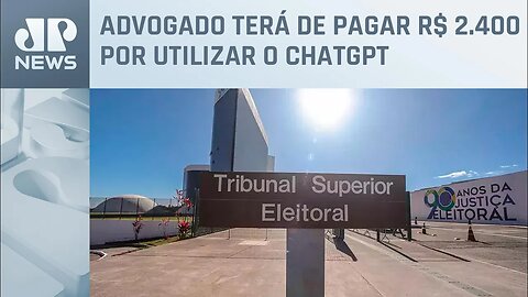 TSE multa advogado que fez petição com uso do ChatGPT; Kobayashi analisa