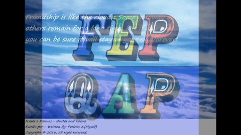 Friendship is like the clouds: Some go away, others remain! [Quotes and Poems]