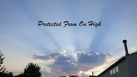 Protected From On High