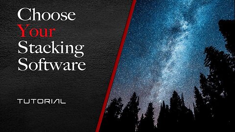 Choose your Stacking Software