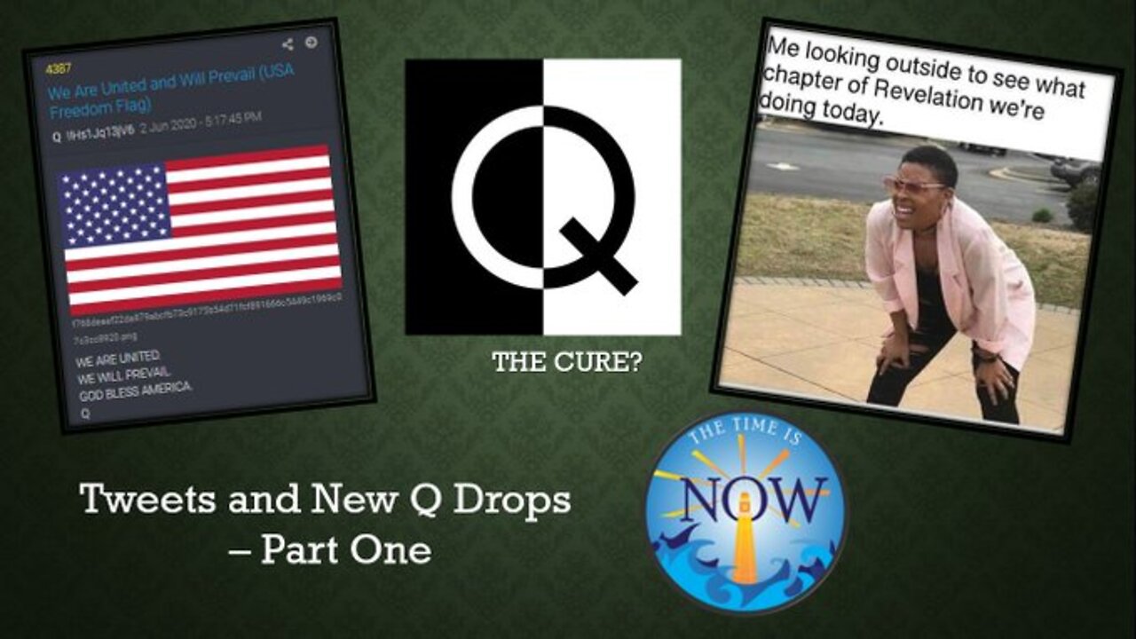 6/15/2020 - Q the Cure? Tweets and New Q Drops: Part One of Two
