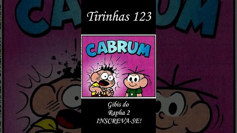 Tirinhas da Turma da Mônica nº 123 | Gibis do Rapha 2