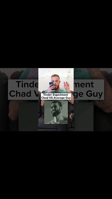 Tinder Experiment: Chad VS Average Guy