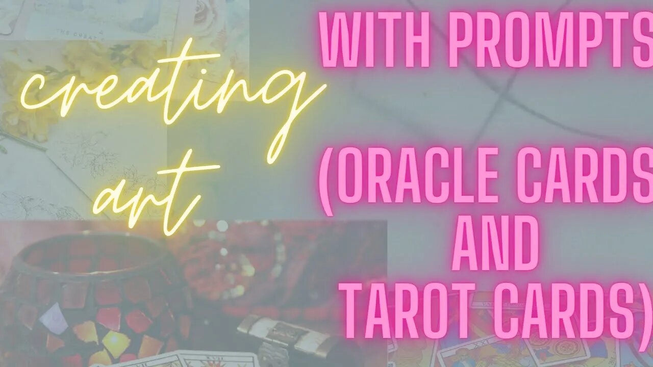 Creating art with oracle cards and tarot as prompts #howto #justforfun #letsmakeart #artprompts