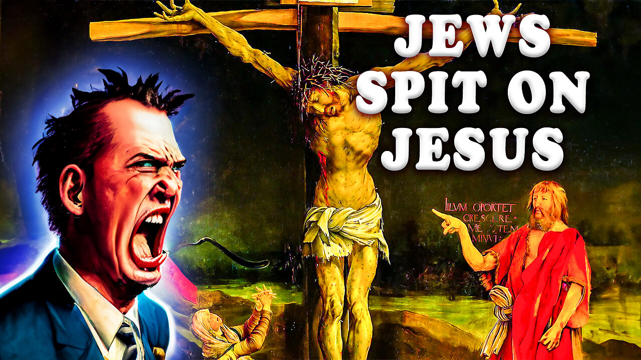 Jews Spit on Jesus Christ and Christians