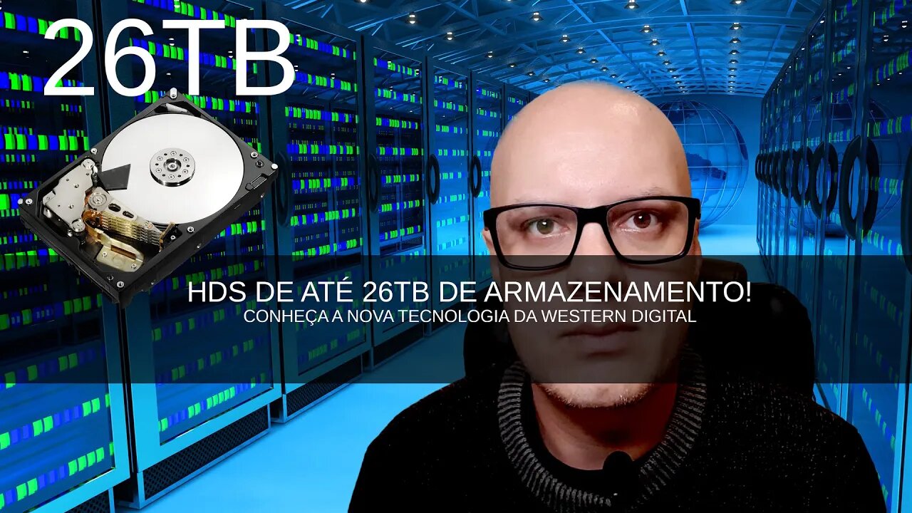 CHEGARAM OS NOVOS HDS COM ATÉ 26 TB DE ARMAZENAMENTO!