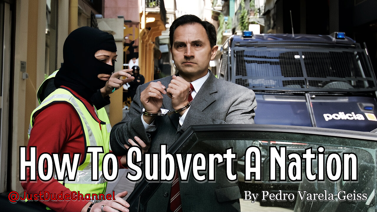 How To Subvert A Nation | Pedro Varela Geiss