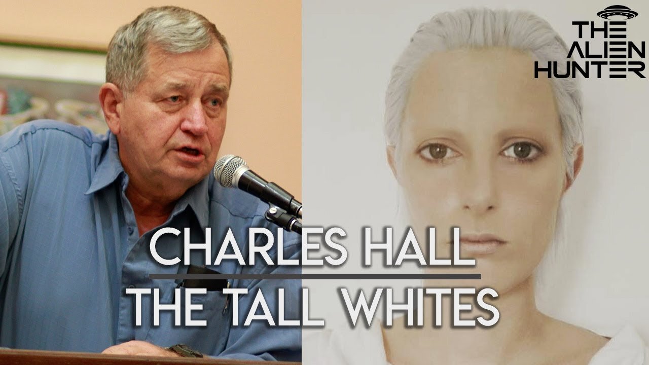 Tic Tac UFOs Belong To ETs He Encountered Called ‘Tall Whites’ - Charles James Hall!