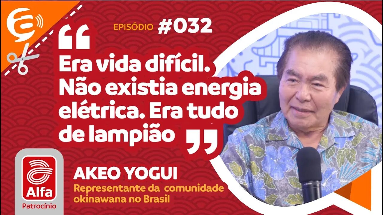 Akeo Yogui: Era vida difícil. Não existia energia elétrica. Era tudo de lampião