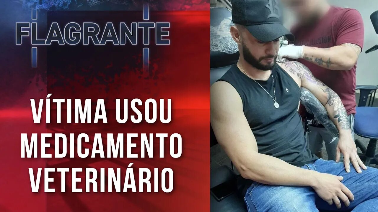 Homem morre após aplicação de anestésico durante sessão de tatuagem | FLAGRANTE JP