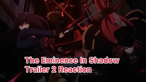 The Eminence In Shadow Trailer 2 Reaction