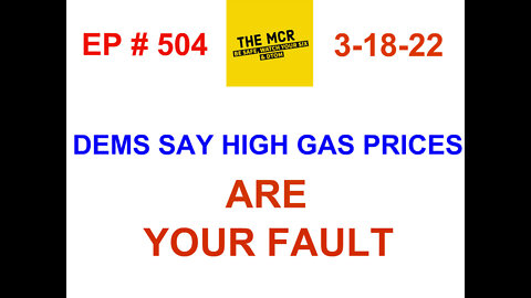 HIGH GAS PRICES, THEY SAY IT'S YOUR FAULT !!
