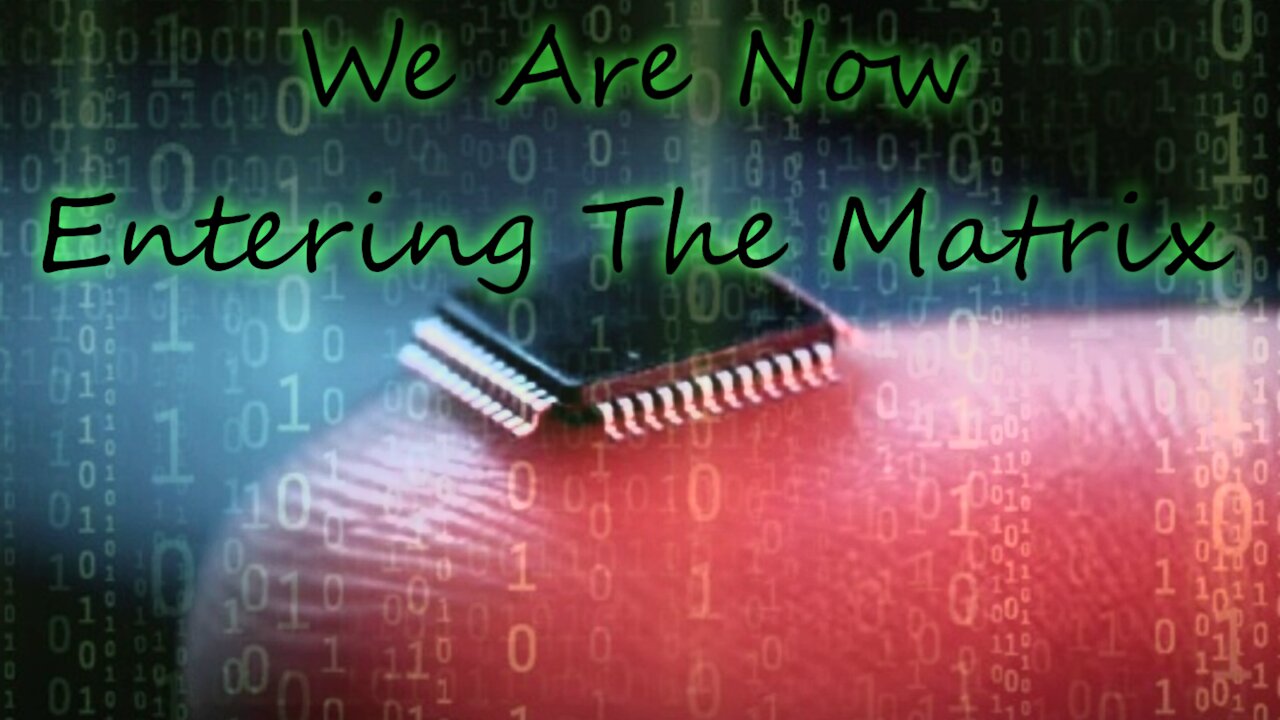 We Are Now Entering The Matrix