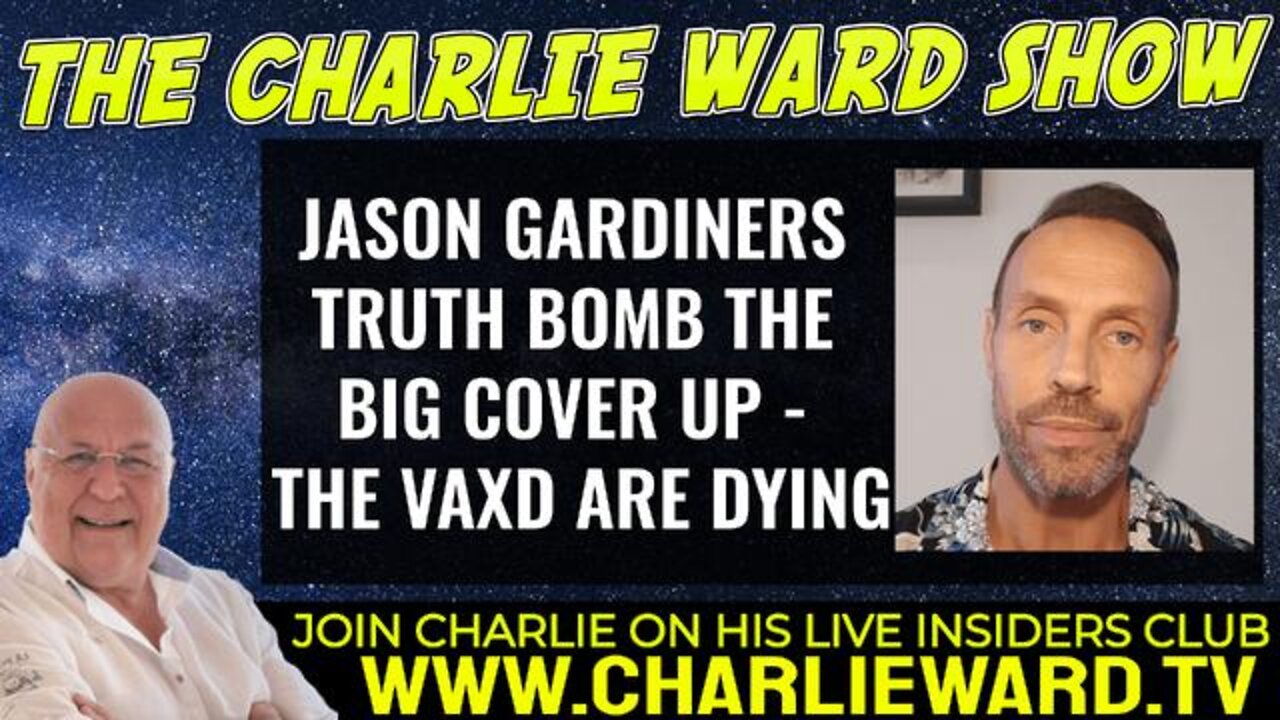 JASON GARDINERS TRUTH BOMB THE BIG COVER UP - THE VAXD ARE DYING - TRUMP NEWS