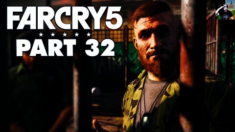 Far Cry 5 - Part 32 - ESCAPING JACOB'S PRISON (Let's Play / Walkthrough)