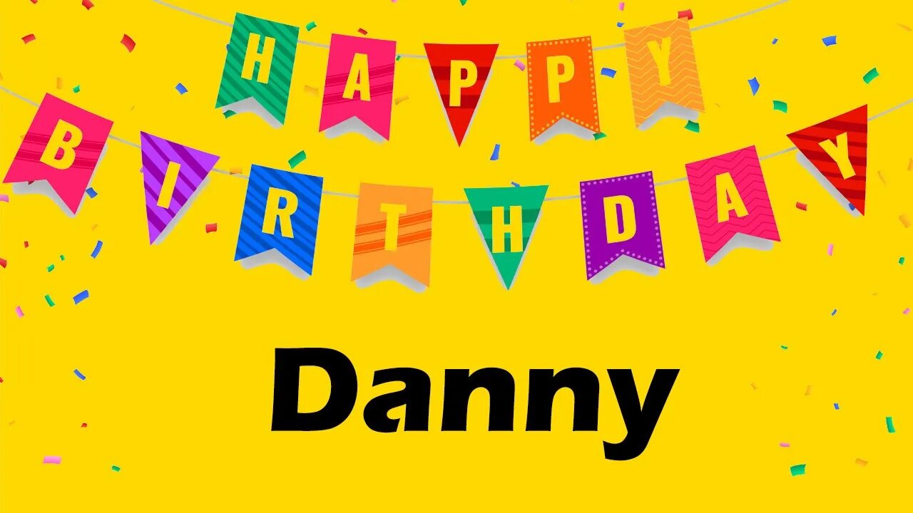 Happy Birthday to Danny - Birthday Wish From Birthday Bash