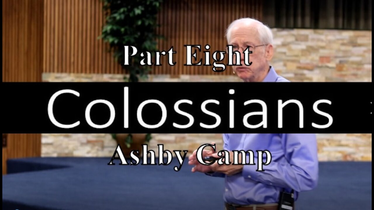 Colossians part 8