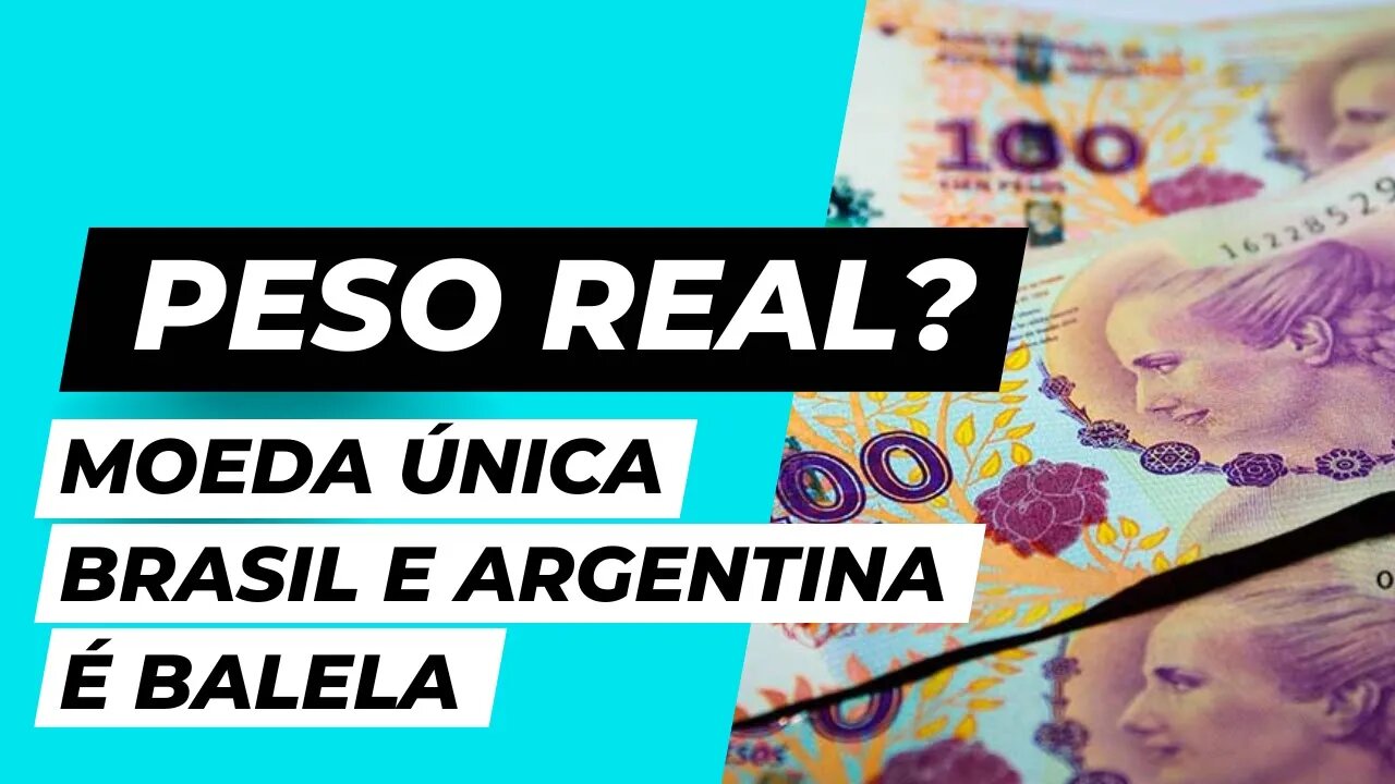 Moeda única entre Brasil e Argentina é balela