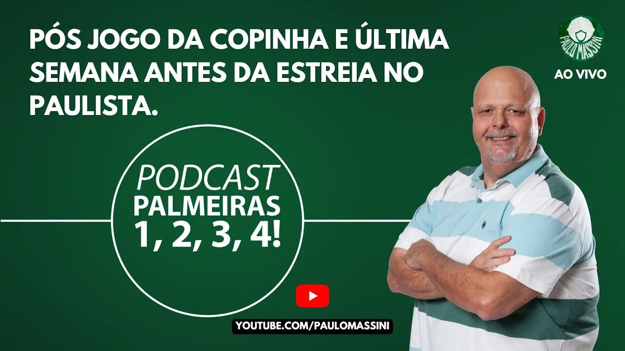 FALTA POUCO PARA A ESTREIA DO PALMEIRAS NA TEMPORADA. PÓS-JOGO DA COPINHA. TUDO JUNTO AQUI!
