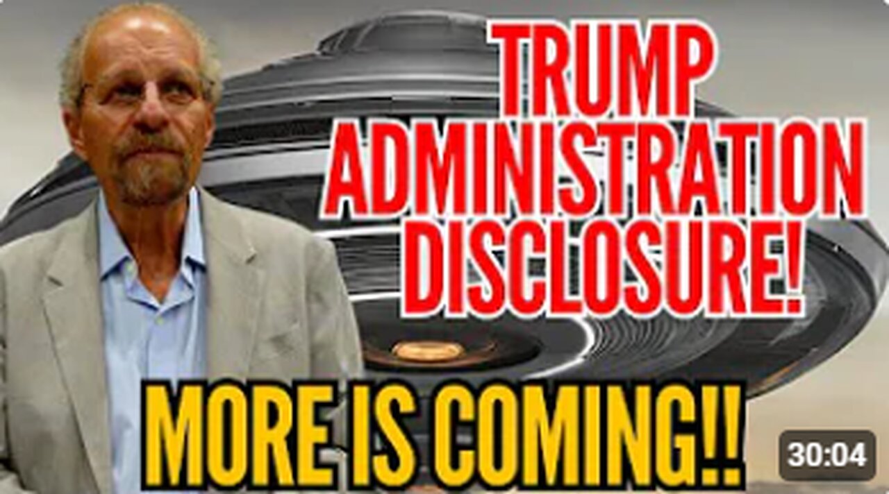 NEW ADMINISTRATION SAYS DISCLOSURE COMING!!