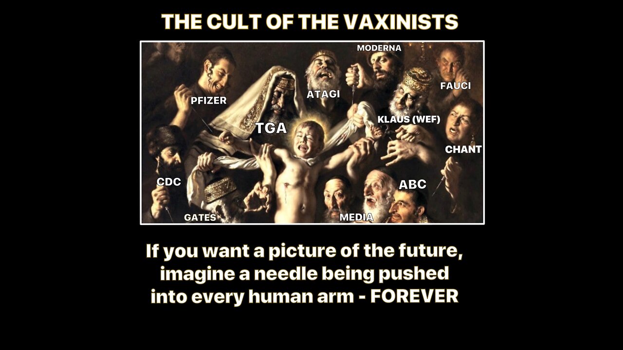 THE CULT OF THE VAXINISTS ARE COMING FOR THE CHILDREN