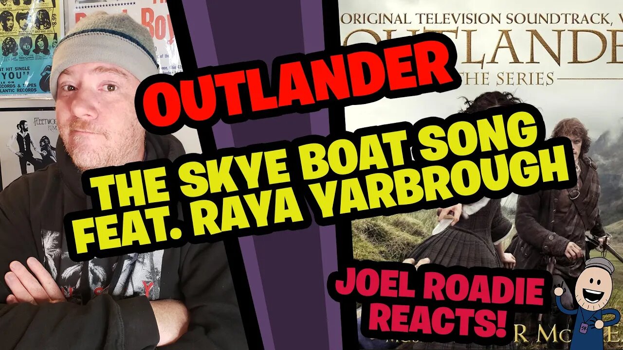 Outlander - The Skye Boat Song (Extended) (feat. Raya Yarbrough) - Roadie Reacts