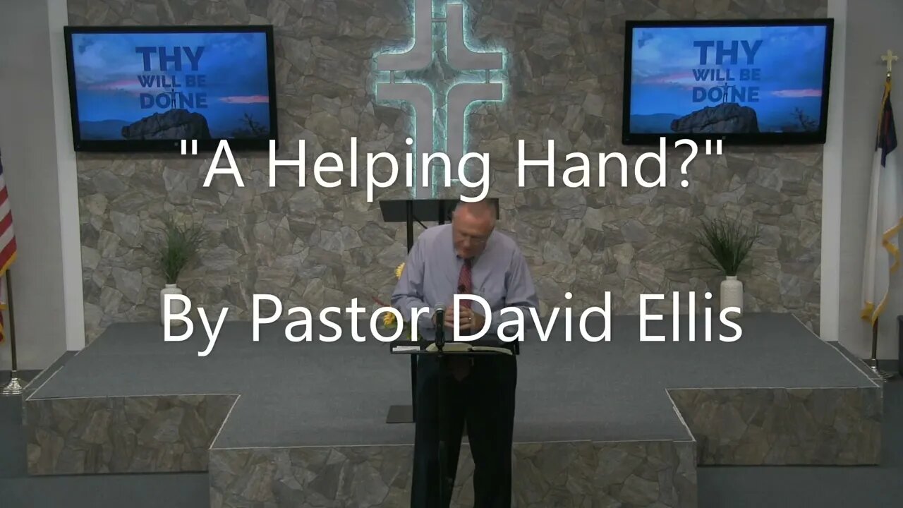 "A Helping Hand" By Pastor David Ellis