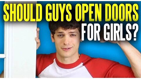 Should Guys Open Doors for Girls?