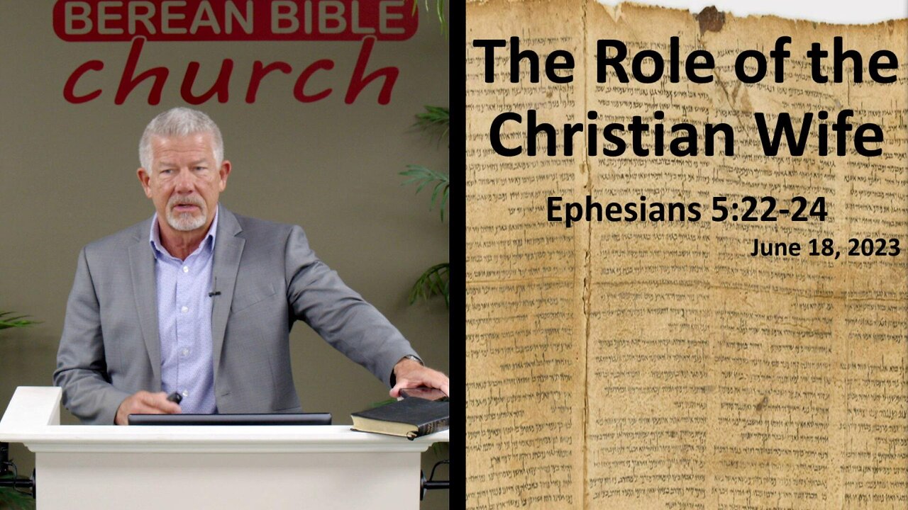 The Role of the Christian Wife (Ephesians 5:22-24)