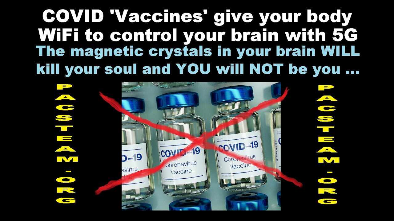 COVID 'Vaccines' give your body WiFi to control your brain with 5G