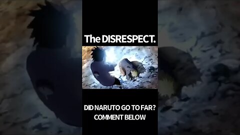 THE DISREPSECT IS PALPABLE! #shorts #naruto #anime