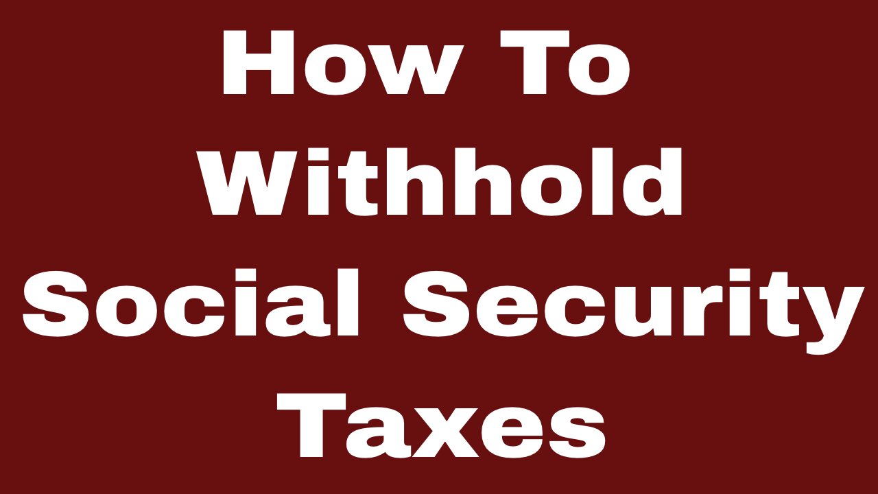 How To Withhold Taxes On Social Security Benefits