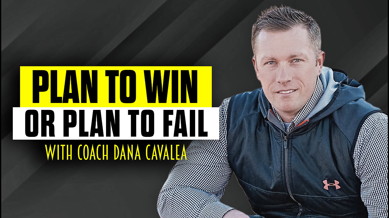 Plan To Win OR Plan To Fail- YOU Choose