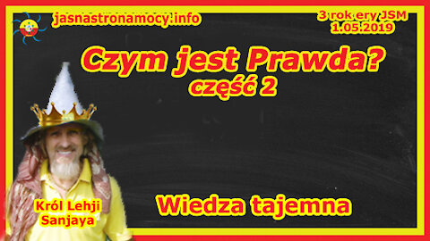 Czym jest Prawda Wiedza tajemna Część 2