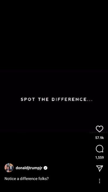 Don Jr on Biden -SPOT THE DIFFERENCE?