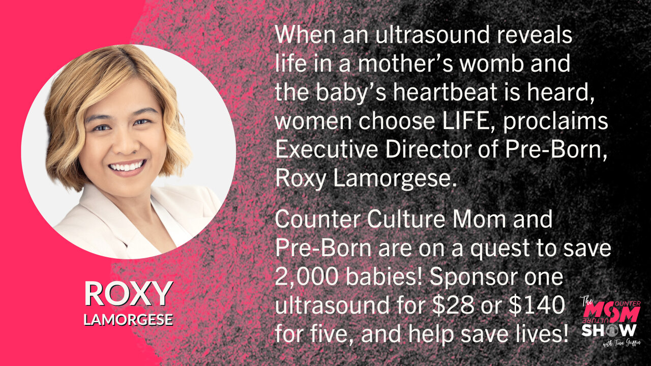 Ep. 203 - Help Us Save 2,000 Babies Through Pre-Born Offering Free Ultrasounds with Roxy Lamorgese