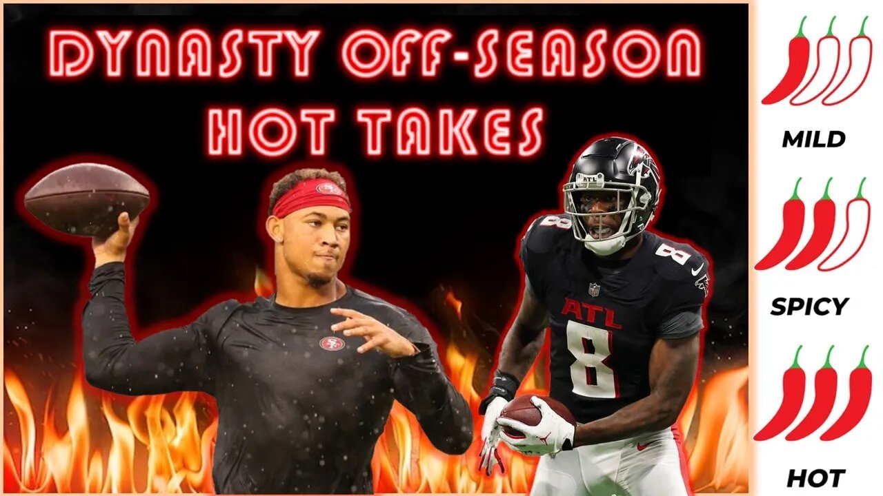 Dynasty Smoking Hot Offseason Takes