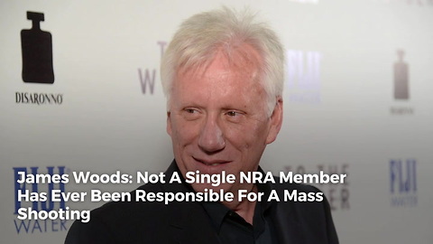 James Woods: Not A Single NRA Member Has Ever Been Responsible For A Mass Shooting