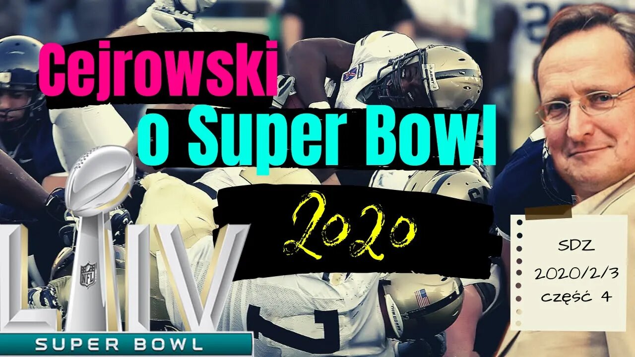 Cejrowski o Super Bowl 2020, reklamach i koncercie 2020/2/3 Studio Dziki Zachód odc. 43 cz. 4