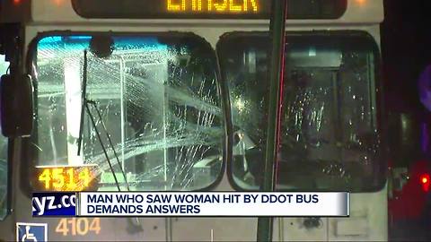 Man who saw woman hit by DDOT bus demands answers