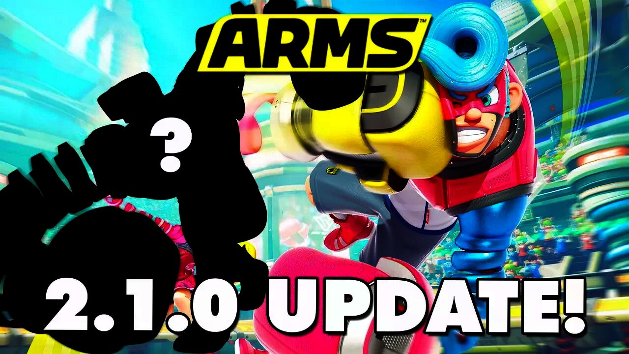 ARMS Update 2.1 Walkthrough! - New Character Coming Soon! Nerfs, Buffs, Fixes, & More!