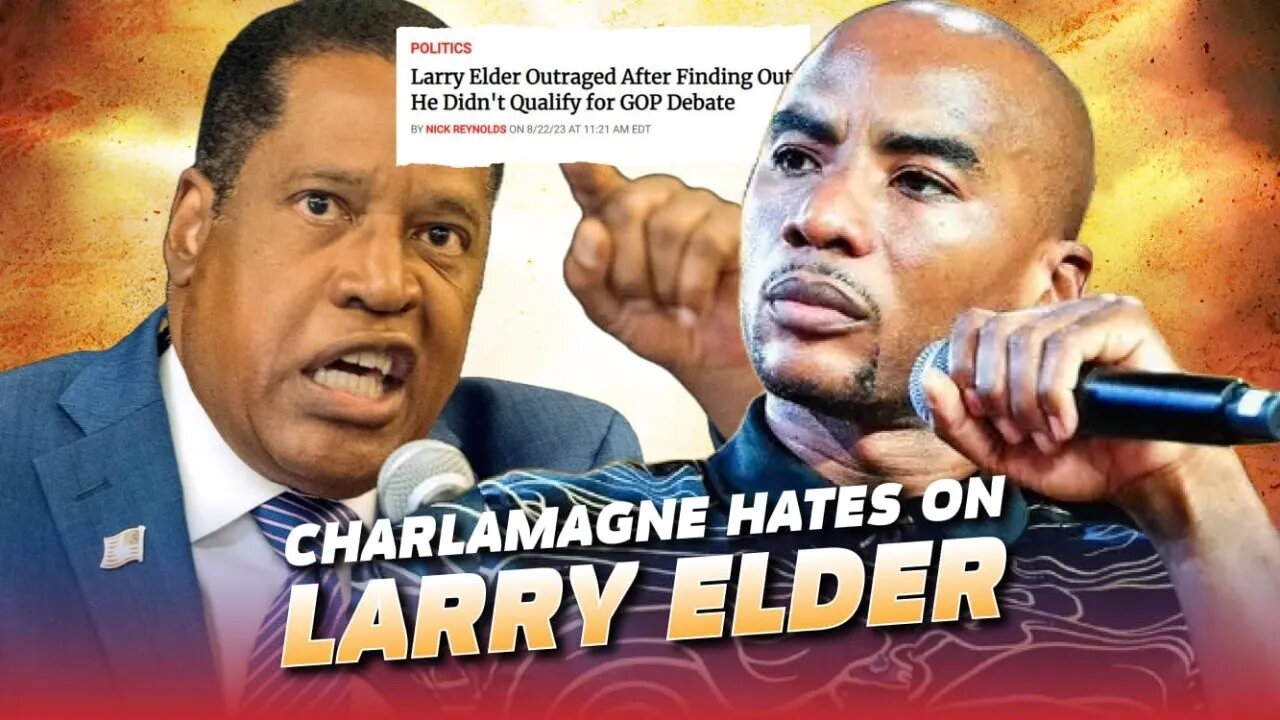 Charlemagne Tha God H8's The Black Community w/ Larry Elder