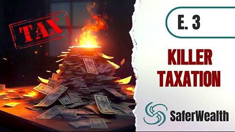 Episode 3: Killer Taxation - How to Avoid Financial Losses