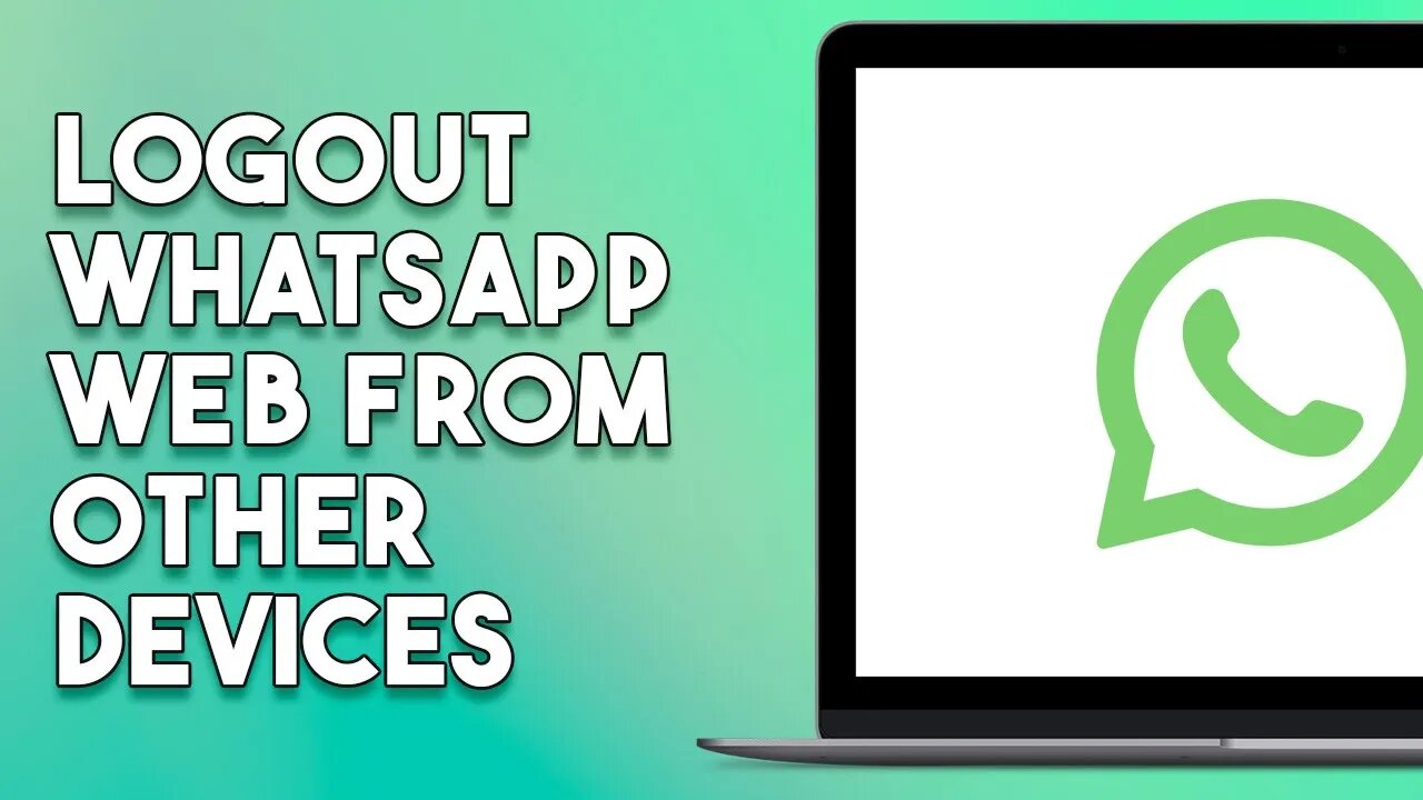 How To Log Out Whatsapp Web From Other Devices