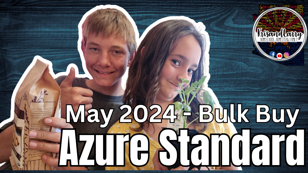 May Azure Standard bulk order