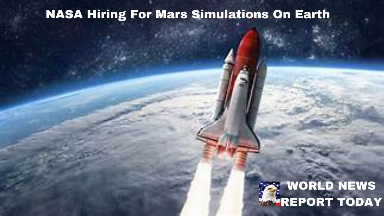 NASA Hiring For Mars Simulations On Earth