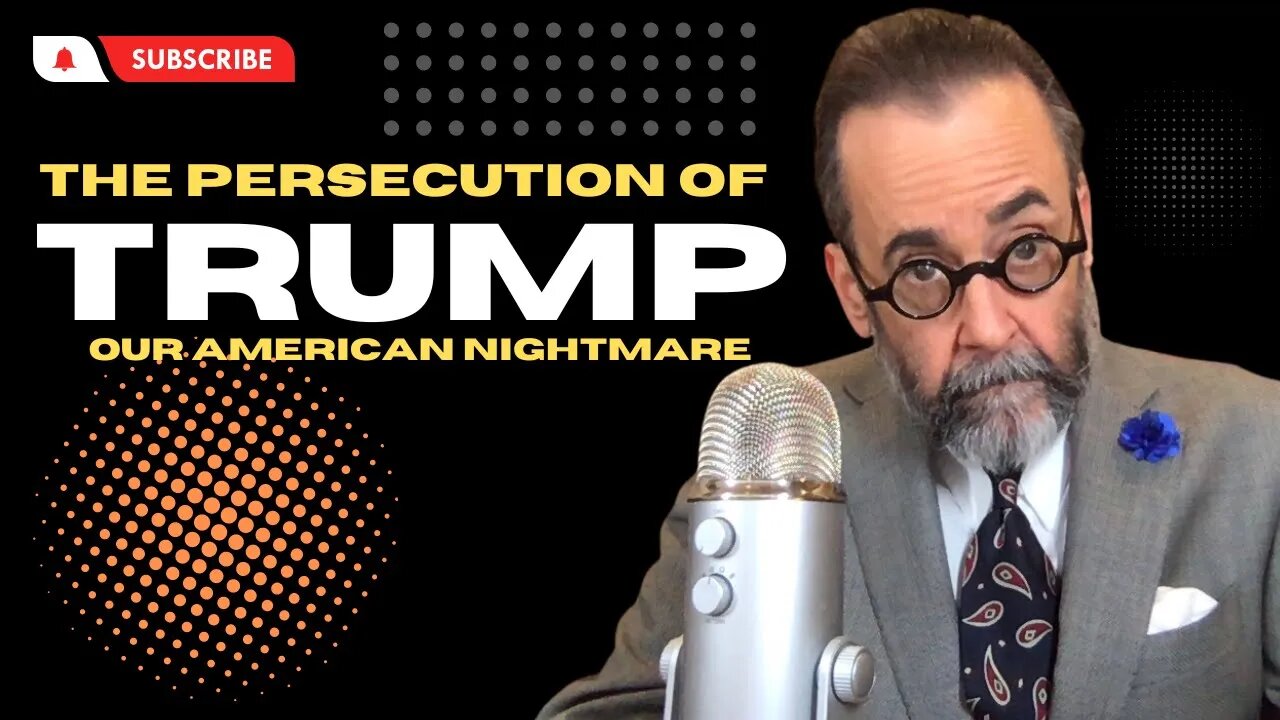 The Persecution of Donald Trump